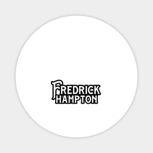 Frederick Hampton Quotes Retro Badge Magnet